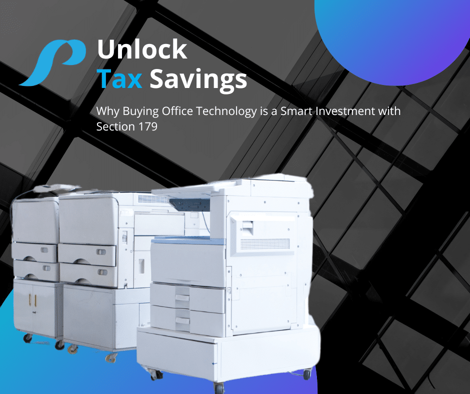Unlock Tax Savings: Why Buying Office Technology is a Smart Investment with Section 179